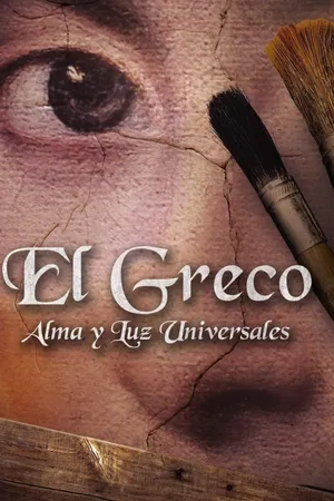 El Greco: Alma y Luz universales