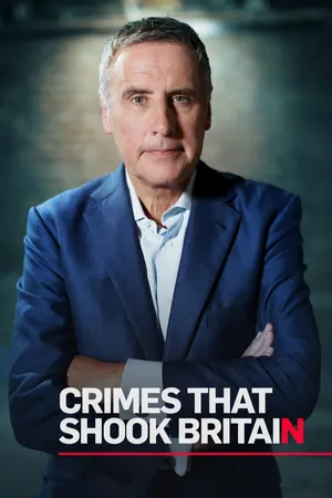 Crimes That Shook Britain