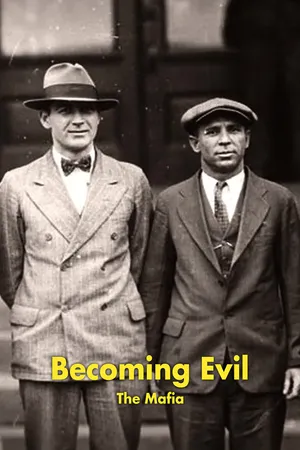 Becoming Evil: The Mafia