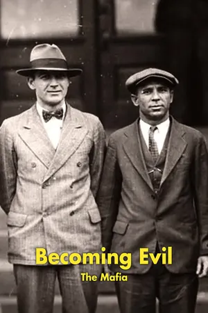 Becoming Evil: The Mafia