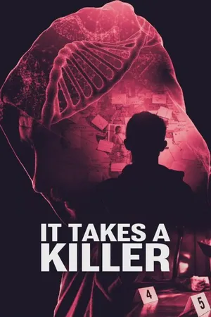 It Takes A Killer