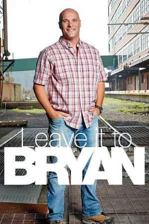 Leave It To Bryan