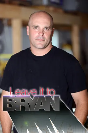 Leave It To Bryan