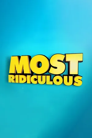 Most Ridiculous