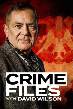 Crime Files with David Wilson