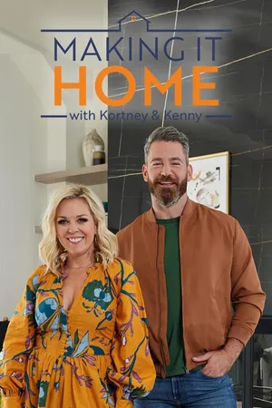 Making It Home with Kortney & Kenny
