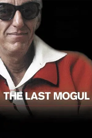 LAST MOGUL, THE