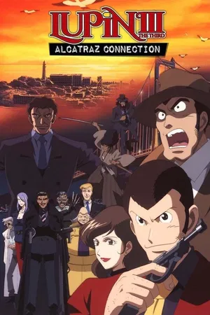 Lupin the 3rd TVSP #13: Alcatraz Connection