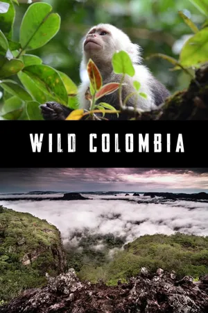 DESTINATION WILD: WILD COLOMBIA