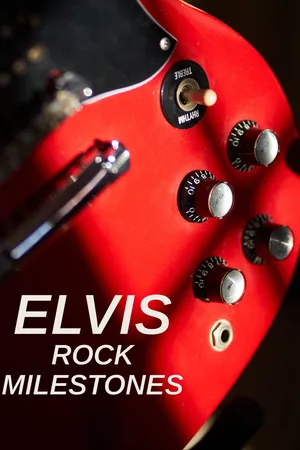 Elvis: Rock Milestones CA