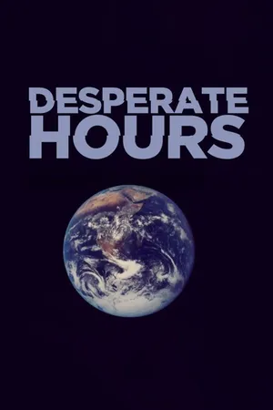 Desperate Hours