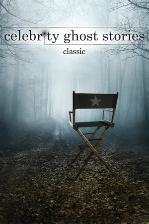 Celebrity Ghost Stories (Classics)