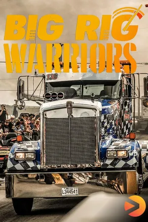 Big Rig Warriors
