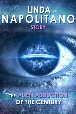 Linda Napolitano: The Alien Abduction of the Century