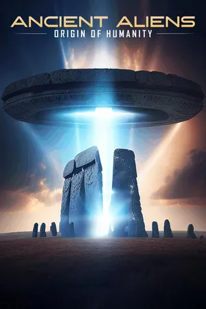 Ancient Aliens : Origin Of Humanity