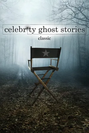 Celebrity Ghost Stories (Classics)