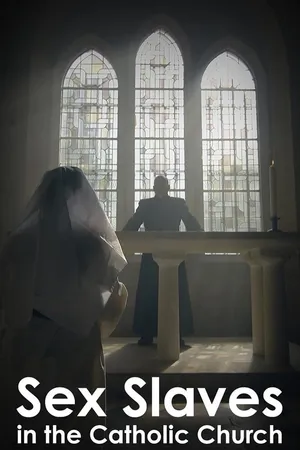 Sex Slaves in the Catholic Church