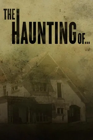 The Haunting Of. . .