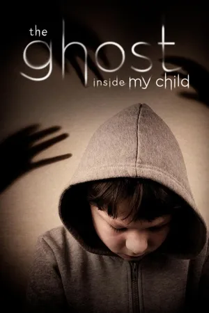 The Ghost Inside My Child