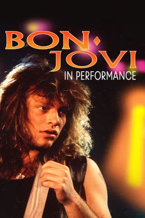 Bon Jovi: In Performance CA