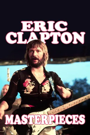 Eric Clapton: Masterpieces CA