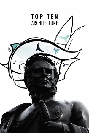 Top 10: Architecture