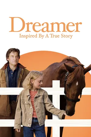 Dreamer: Inspired By A True Story