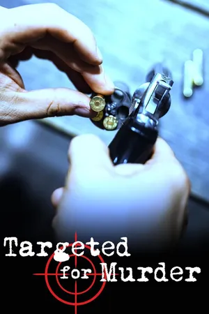 Targeted For Murder
