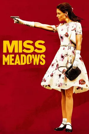 Miss Meadows CA