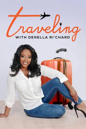 Traveling with Denella Ri'chard