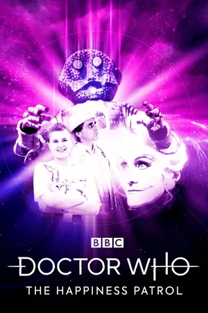 Classic Doctor Who: The Happiness Patrol