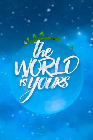 The World Is Yours
