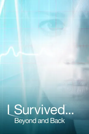 I Survived . . . Beyond and Back