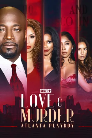 Love & Murder: ATL Playboy Part 1
