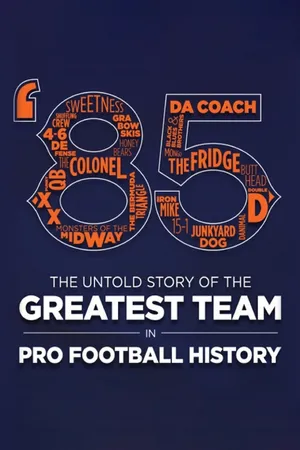 85: The Greatest Team in Football History