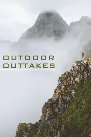 Outdoor Outtakes