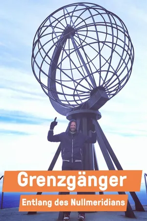 Grenzgänger – Entlang des Nullmeridians