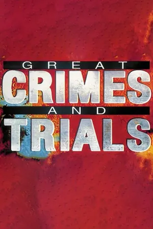 Great Crimes and Trials