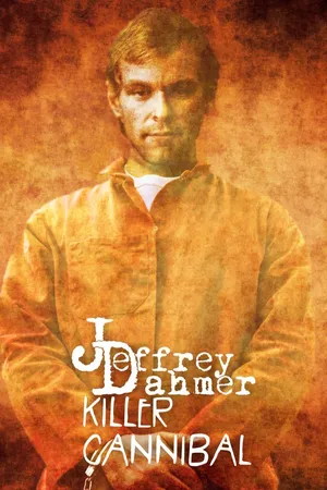 Jeffrey Dahmer: Asesino Canibal