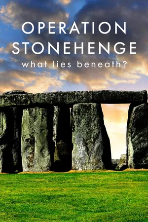 Operation Stonehenge: What Lies Beneath