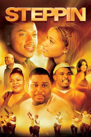 STEPPIN': THE MOVIE