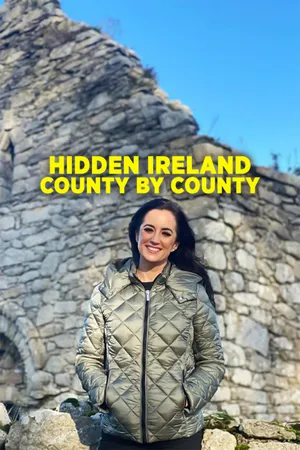 Hidden Ireland: County By County