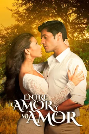 Entre Tu Amor y Mi Amor