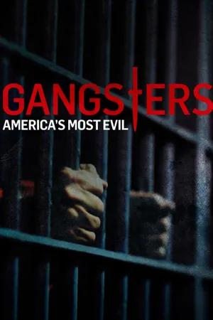 Gangsters: America's Most Evil