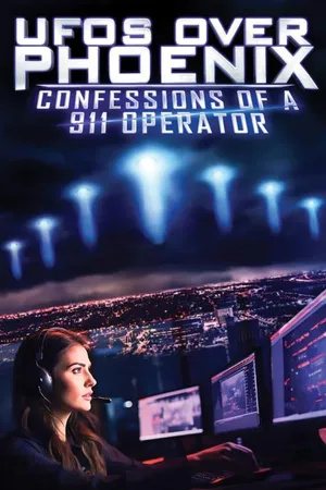 UFOs Over Phoenix: Confessions of a 911 Operator