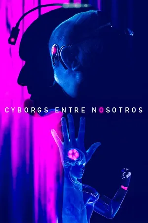 Cyborgs Entre Nosotros