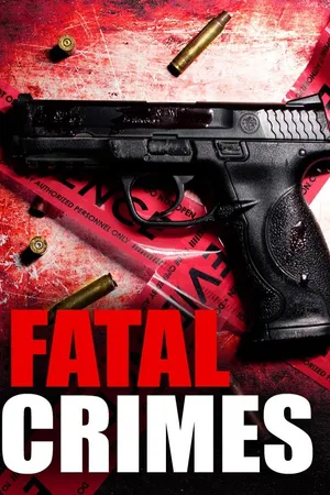 Fatal Crimes