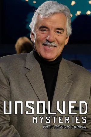 Unsolved Mysteries with Dennis Farina
