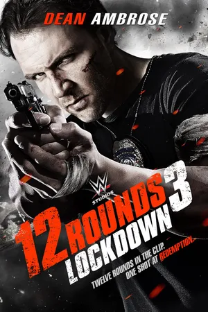 12 ROUNDS 3: LOCKDOWN