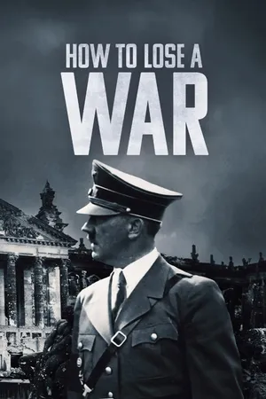 How To Lose A War